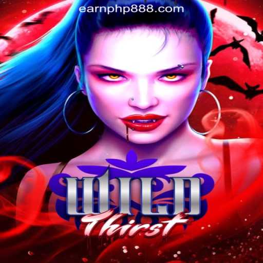 Explore the Thrilling Adventure of WildThirst in the EARNPHP Online Casino Philippines
